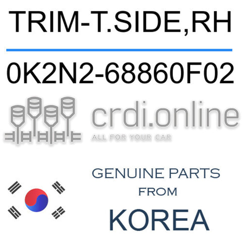 TRIM-T.SIDE,RH [ORIGINAL] 0K2N2-68860F02 0K2N268860F02 0K2N2 68860F02