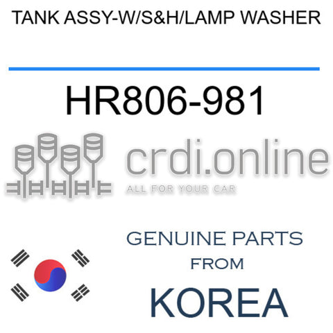 TANK ASSY-W/S&H/LAMP WASHER HR806-981 HR806981 HR806 981