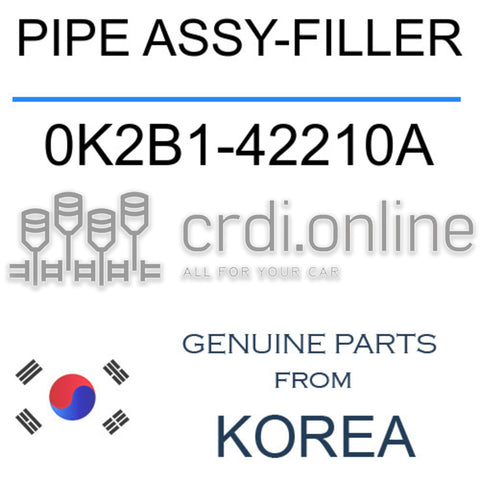 PIPE ASSY-FILLER [ORIGINAL] 0K2B1-42210A 0K2B142210A 0K2B1 42210A