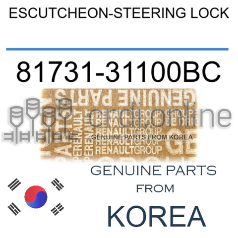 ESCUTCHEON-STEERING LOCK [ORIGINAL] 81731-31100BC 8173131100BC 81731 31100BC