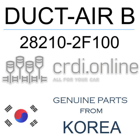 DUCT-AIR B [ORIGINAL] 28210-2F100 282102F100 28210 2F100