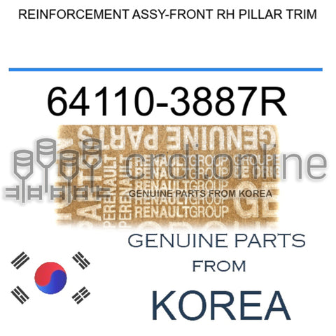 REINFORCEMENT ASSY-FRONT RH PILLAR TRIM [ORIGINAL] 64110-3887R 641103887R 64110 3887R