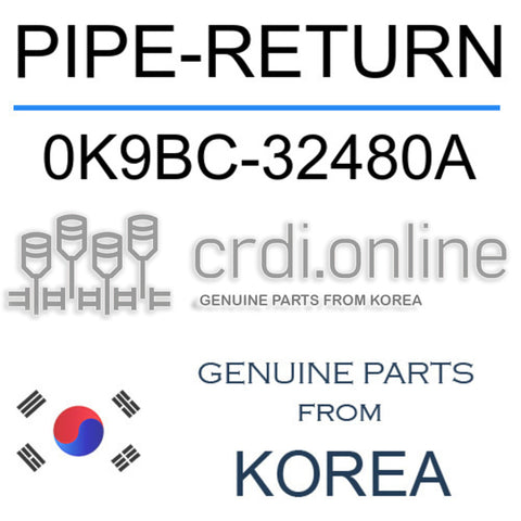 PIPE-RETURN [ORIGINAL] 0K9BC-32480A 0K9BC32480A 0K9BC 32480A