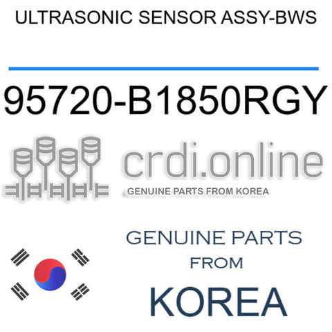 ULTRASONIC SENSOR ASSY-BWS [ORIGINAL] 95720-B1850RGY 95720B1850RGY 95720 B1850RGY