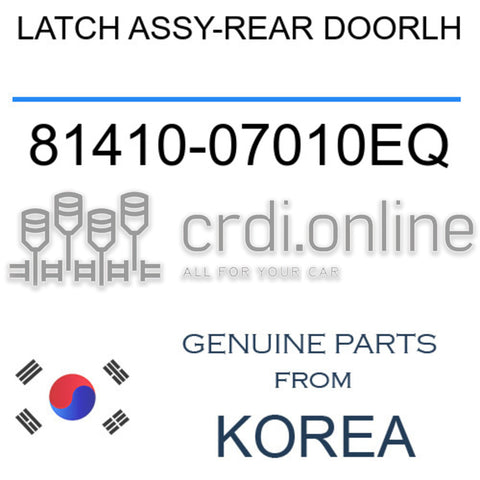 LATCH ASSY-REAR DOORLH [ORIGINAL] 81410-07010EQ 8141007010EQ 81410 07010EQ
