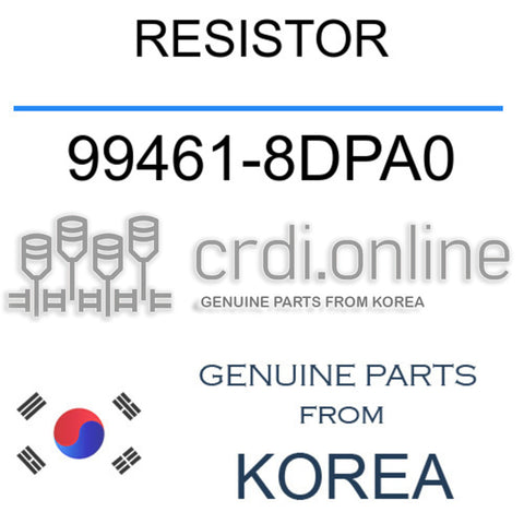 RESISTOR [ORIGINAL] 99461-8DPA0 994618DPA0 99461 8DPA0