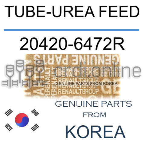 TUBE-UREA FEED [ORIGINAL] 20420-6472R 204206472R 20420 6472R