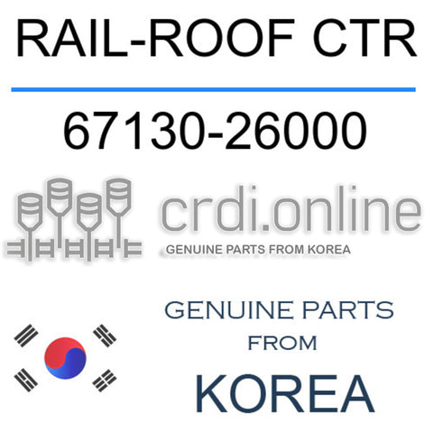 RAIL-ROOF CTR [ORIGINAL] 67130-26000 6713026000 67130 26000