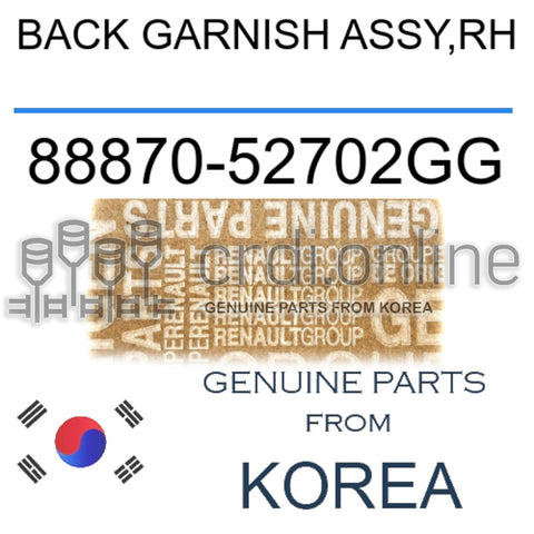 BACK GARNISH ASSY,RH [ORIGINAL] 88870-52702GG 8887052702GG 88870 52702GG