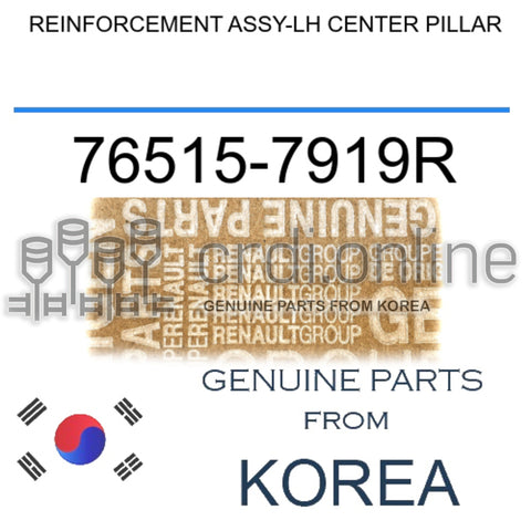 REINFORCEMENT ASSY-LH CENTER PILLAR [ORIGINAL] 76515-7919R 765157919R 76515 7919R