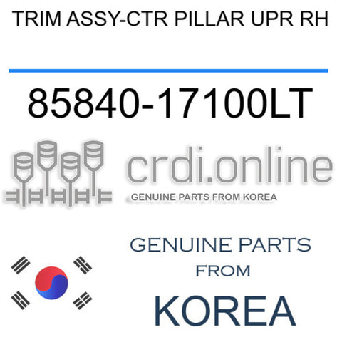 TRIM ASSY-CTR PILLAR UPR RH [ORIGINAL] 85840-17100LT 8584017100LT 85840 17100LT