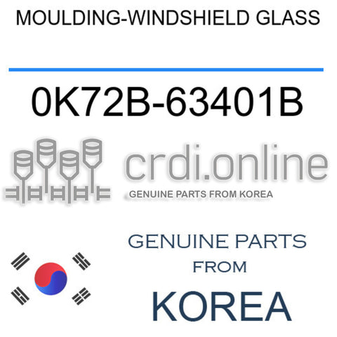 MOULDING-WINDSHIELD GLASS [ORIGINAL] 0K72B-63401B 0K72B63401B 0K72B 63401B