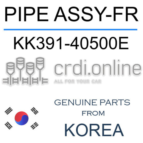PIPE ASSY-FR [ORIGINAL] KK391-40500E KK39140500E KK391 40500E