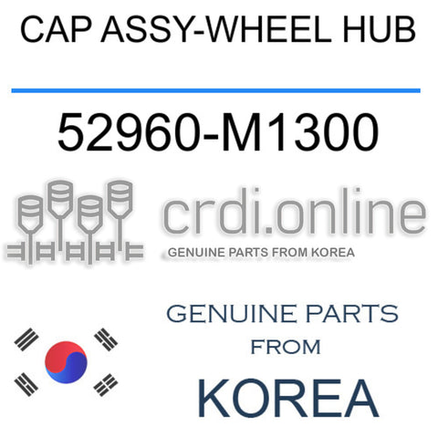 CAP ASSY-WHEEL HUB [ORIGINAL] 52960-M1300 52960M1300 52960 M1300