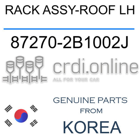 RACK ASSY-ROOF LH [ORIGINAL] 87270-2B1002J 872702B1002J 87270 2B1002J