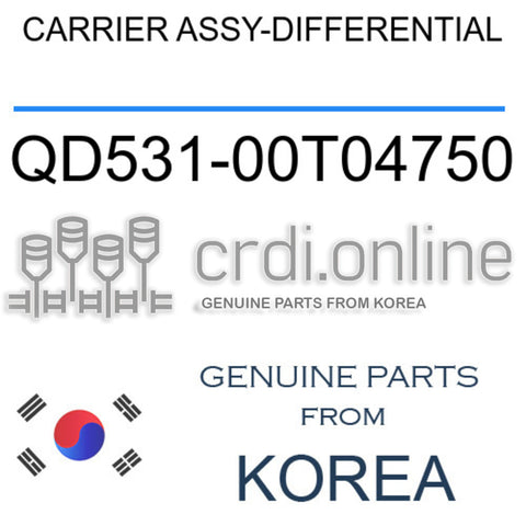 CARRIER ASSY-DIFFERENTIAL [ORIGINAL] QD531-00T04750 QD53100T04750 QD531 00T04750