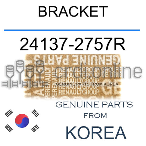 BRACKET [ORIGINAL] 24137-2757R 241372757R 24137 2757R
