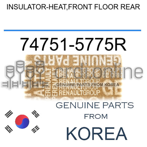 INSULATOR-HEAT,FRONT FLOOR REAR [ORIGINAL] 74751-5775R 747515775R 74751 5775R
