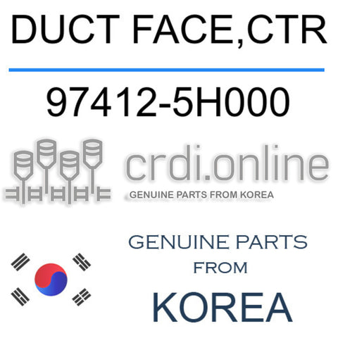 DUCT FACE,CTR [ORIGINAL] 97412-5H000 974125H000 97412 5H000
