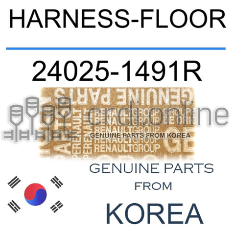 HARNESS-FLOOR [ORIGINAL] 24025-1491R 240251491R 24025 1491R
