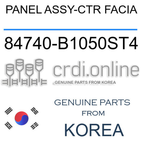 PANEL ASSY-CTR FACIA [ORIGINAL] 84740-B1050ST4 84740B1050ST4 84740 B1050ST4