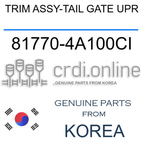 TRIM ASSY-TAIL GATE UPR [ORIGINAL] 81770-4A100CI 817704A100CI 81770 4A100CI