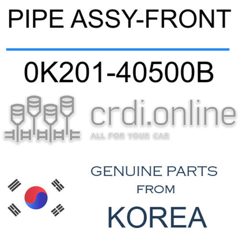 PIPE ASSY-FRONT [ORIGINAL] 0K201-40500B 0K20140500B 0K201 40500B