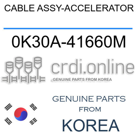 CABLE ASSY-ACCELERATOR 0K30A-41660M 0K30A41660M 0K30A 41660M