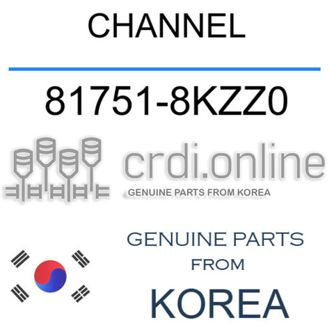 CHANNEL [ORIGINAL] 81751-8KZZ0 817518KZZ0 81751 8KZZ0