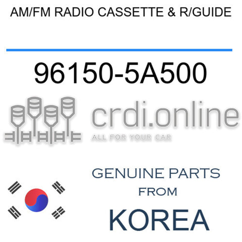 AM/FM RADIO CASSETTE & R/GUIDE 96150-5A500 961505A500 96150 5A500