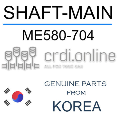 SHAFT-MAIN [ORIGINAL] ME580-704 ME580704 ME580 704