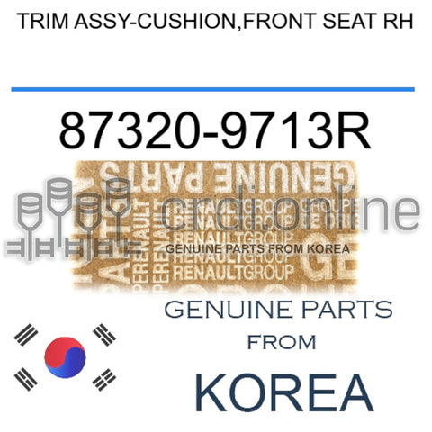 TRIM ASSY-CUSHION,FRONT SEAT RH [ORIGINAL] 87320-9713R 873209713R 87320 9713R