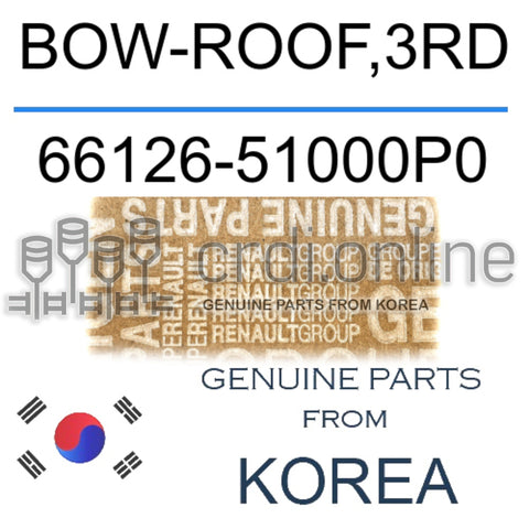 BOW-ROOF,3RD [ORIGINAL] 66126-51000P0 6612651000P0 66126 51000P0