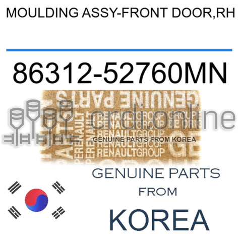 MOULDING ASSY-FRONT DOOR,RH [ORIGINAL] 86312-52760MN 8631252760MN 86312 52760MN