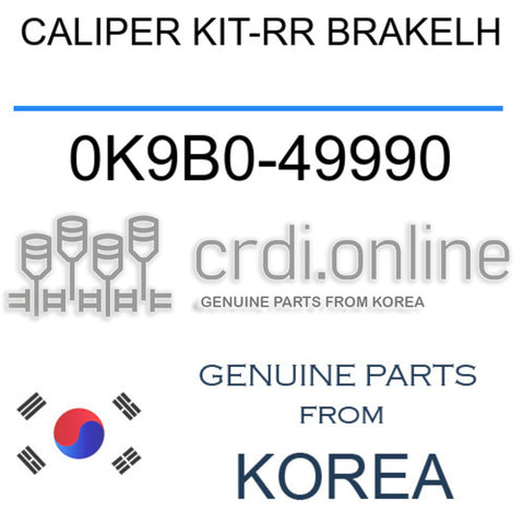 CALIPER KIT-RR BRAKELH [ORIGINAL] 0K9B0-49990 0K9B049990 0K9B0 49990