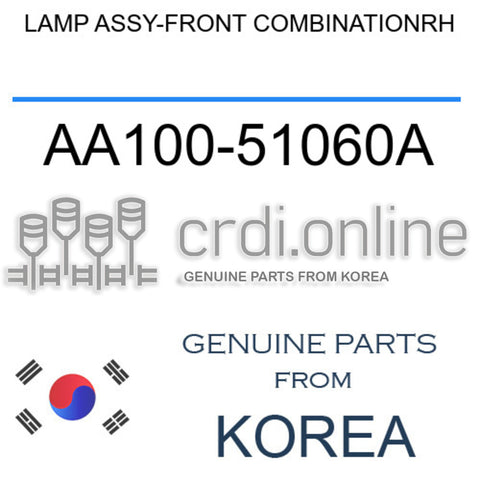 LAMP ASSY-FRONT COMBINATIONRH [ORIGINAL] AA100-51060A AA10051060A AA100 51060A