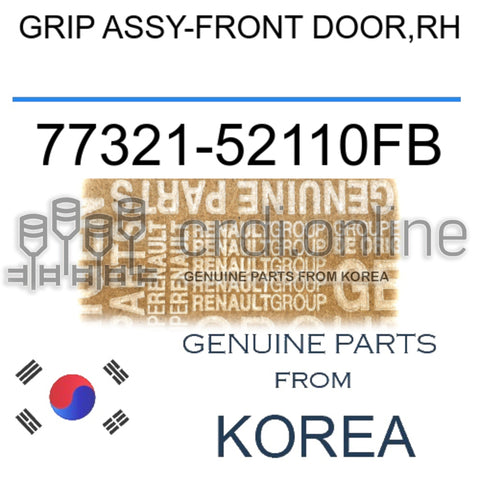 GRIP ASSY-FRONT DOOR,RH [ORIGINAL] 77321-52110FB 7732152110FB 77321 52110FB