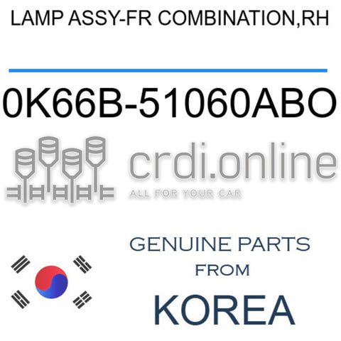 LAMP ASSY-FR COMBINATION,RH [ORIGINAL] 0K66B-51060ABO 0K66B51060ABO 0K66B 51060ABO