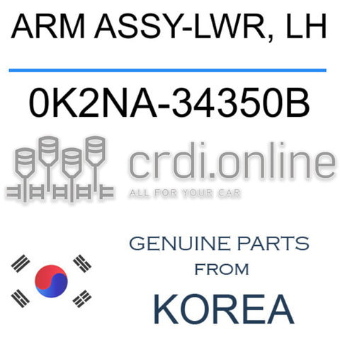 ARM ASSY-LWR, LH 0K2NA-34350B 0K2NA34350B 0K2NA 34350B