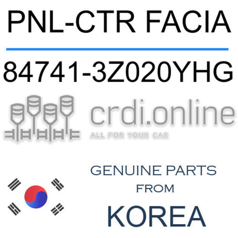 PNL-CTR FACIA [ORIGINAL] 84741-3Z020YHG 847413Z020YHG 84741 3Z020YHG