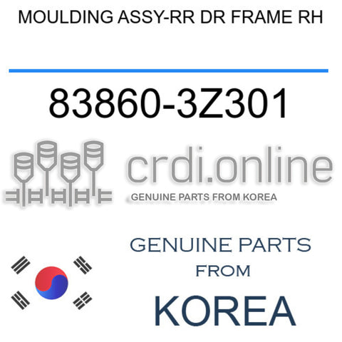 MOULDING ASSY-RR DR FRAME RH [ORIGINAL] 83860-3Z301 838603Z301 83860 3Z301