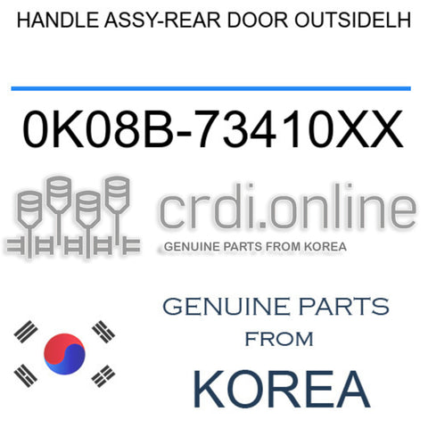 HANDLE ASSY-REAR DOOR OUTSIDELH 0K08B-73410XX 0K08B73410XX 0K08B 73410XX