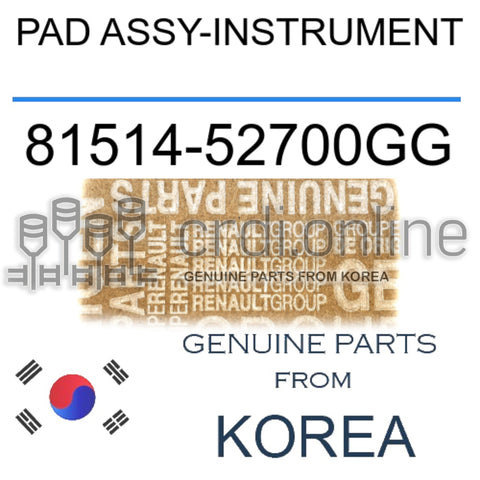 PAD ASSY-INSTRUMENT [ORIGINAL] 81514-52700GG 8151452700GG 81514 52700GG