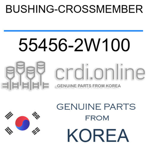 BUSHING-CROSSMEMBER [ORIGINAL] 55456-2W100 554562W100 55456 2W100