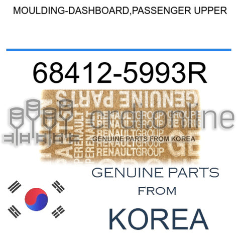 MOULDING-DASHBOARD,PASSENGER UPPER [ORIGINAL] 68412-5993R 684125993R 68412 5993R