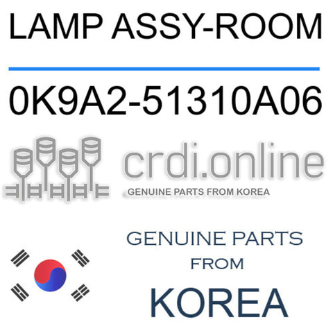 LAMP ASSY-ROOM 0K9A2-51310A06 0K9A251310A06 0K9A2 51310A06
