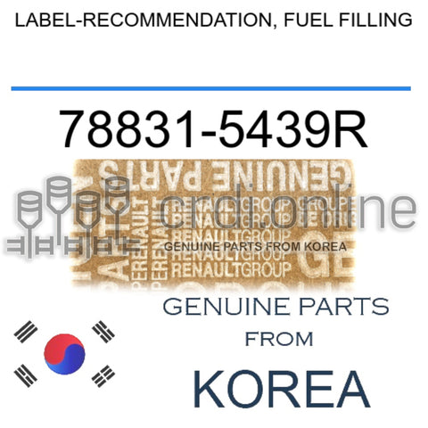 LABEL-RECOMMENDATION, FUEL FILLING [ORIGINAL] 78831-5439R 788315439R 78831 5439R