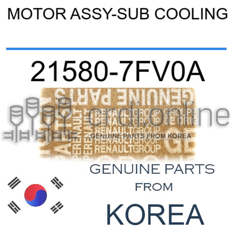 MOTOR ASSY-SUB COOLING [ORIGINAL] 21580-7FV0A 215807FV0A 21580 7FV0A