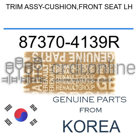 TRIM ASSY-CUSHION,FRONT SEAT LH [ORIGINAL] 87370-4139R 873704139R 87370 4139R