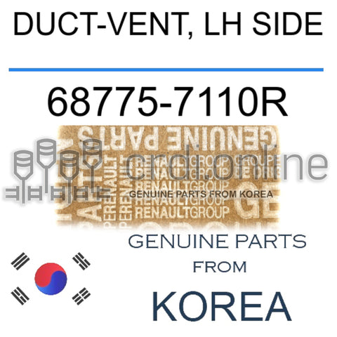 DUCT-VENT, LH SIDE [ORIGINAL] 68775-7110R 687757110R 68775 7110R